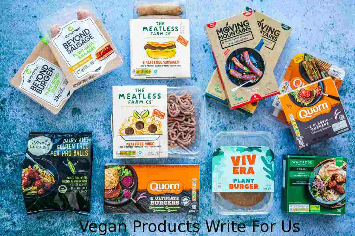 Vegan Products Write For Us and Submit Guest Post