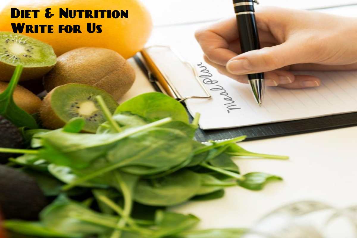Diet & Nutrition Write for Us