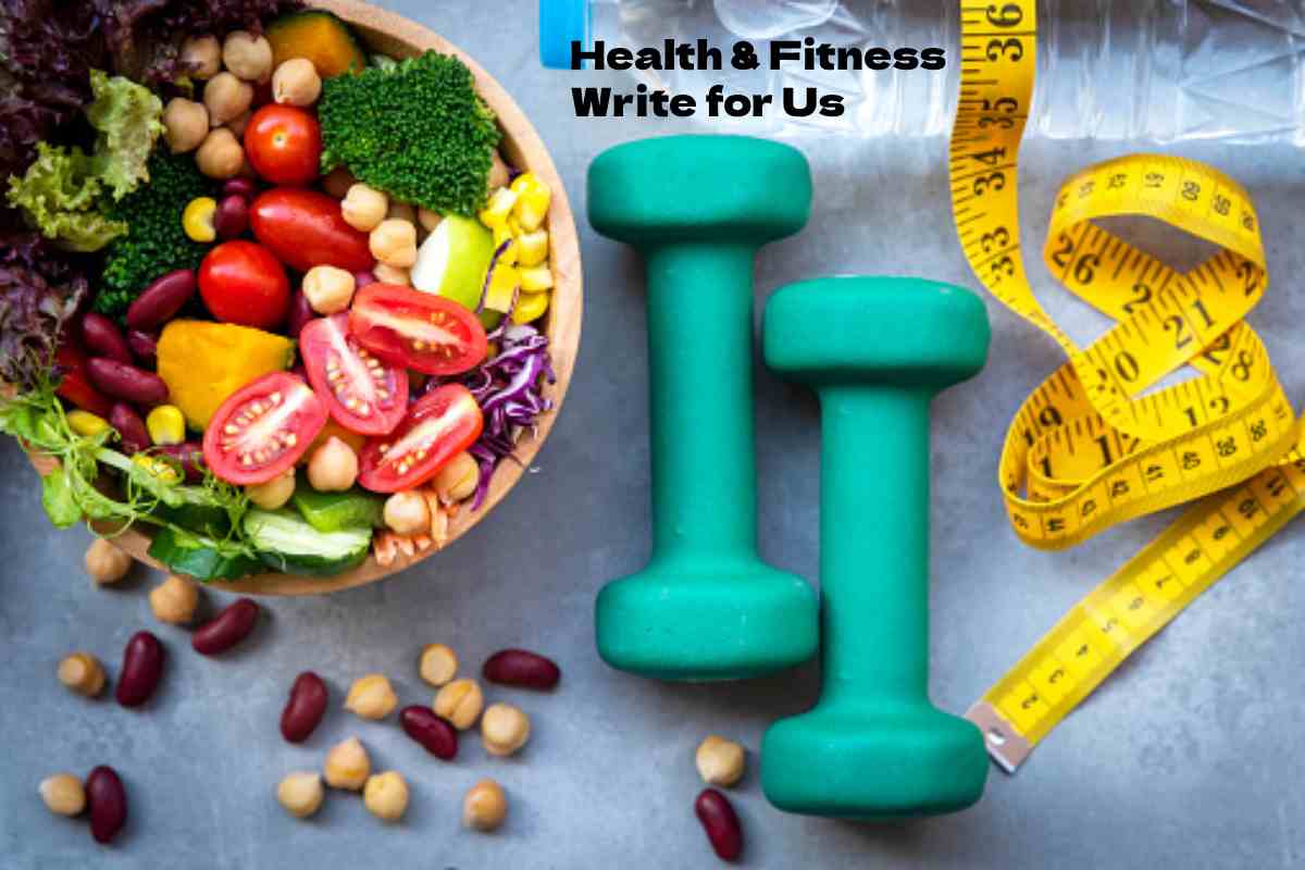 Health & Fitness Write for Us