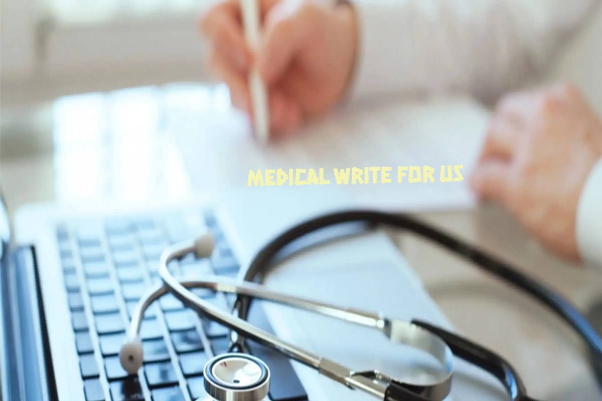 Medical Write for Us