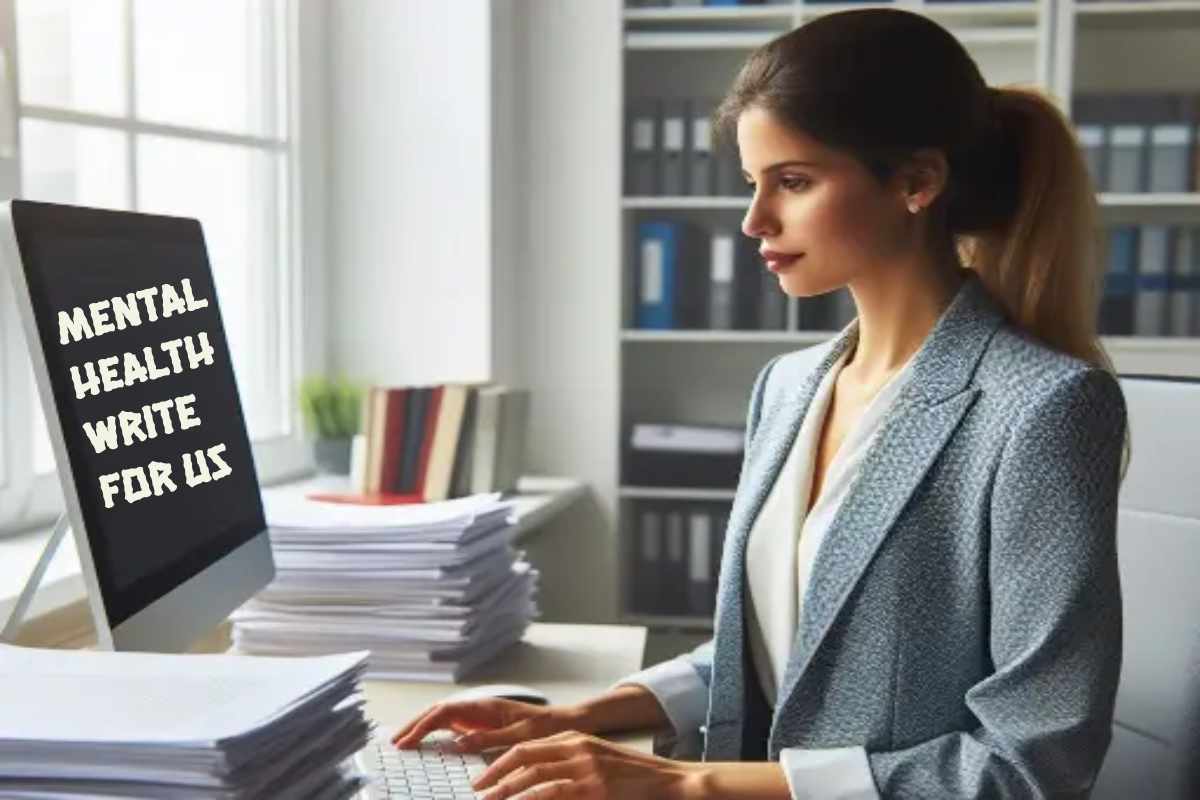 Mental Health Write for Us