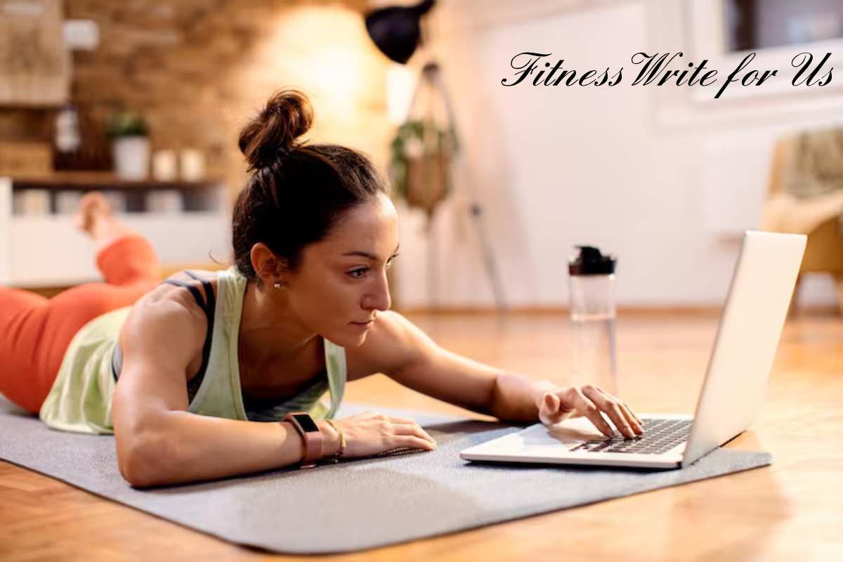 Fitness Write for Us