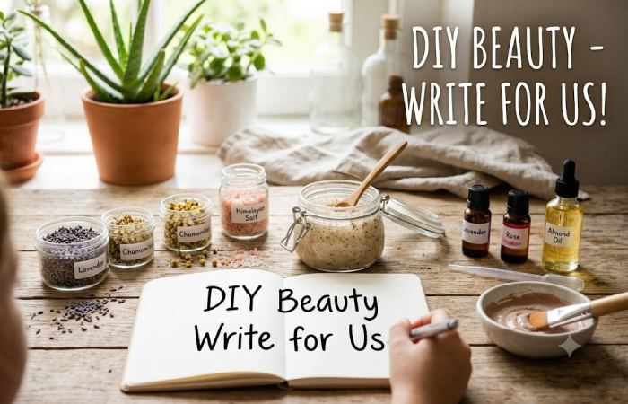diy beauty write for us